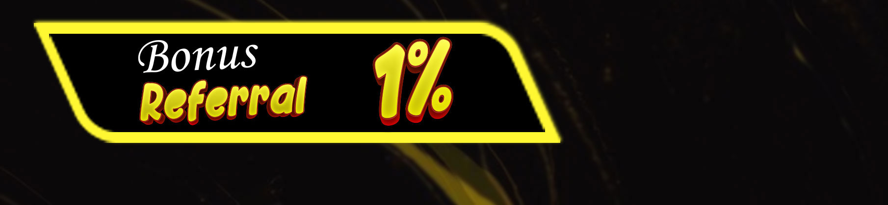 BONUS REFERRAL 1%